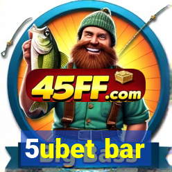 5ubet bar